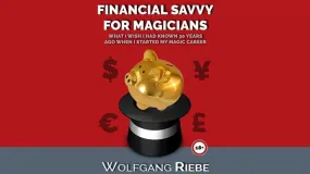 Financial Savvy for Magicians by Wolfgang Riebe eBook - INSTANT DOWNLOAD