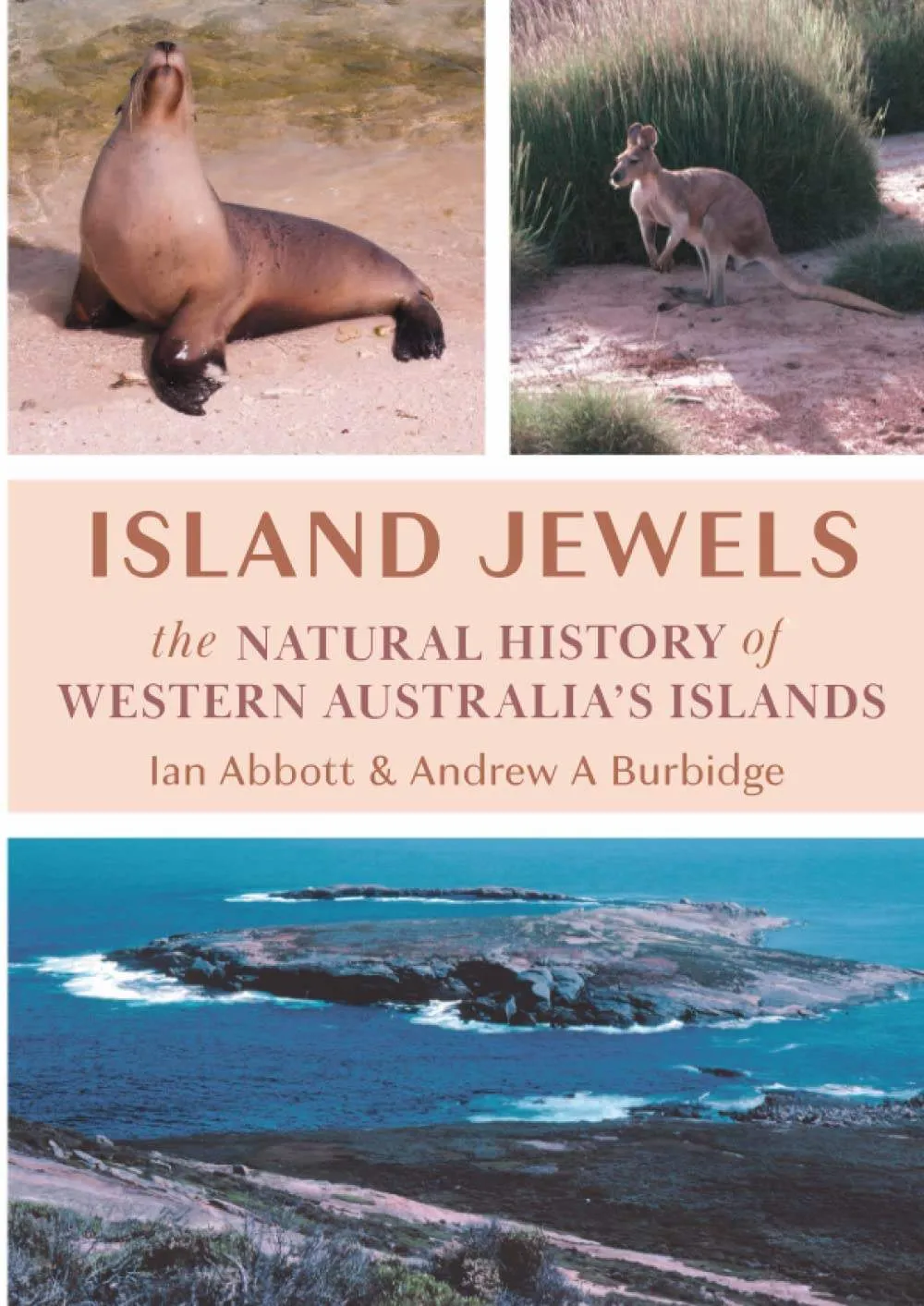 Island Jewels: The Natural History Of Western Australia's Islands